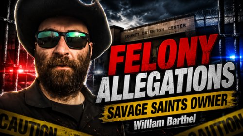 Felony Jail Incident Reports Raise Serious Questions About William Joseph Barthel, Owner of The Savage Saints