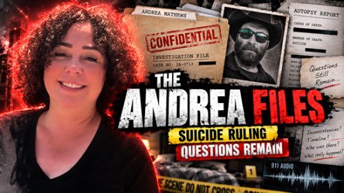 INSIDE THE ANDREA MATHEWS FILES: SUICIDE RULING, TROUBLING SCENE DETAILS, CLEAN TOXICOLOGY — AND QUESTIONS THAT REMAIN